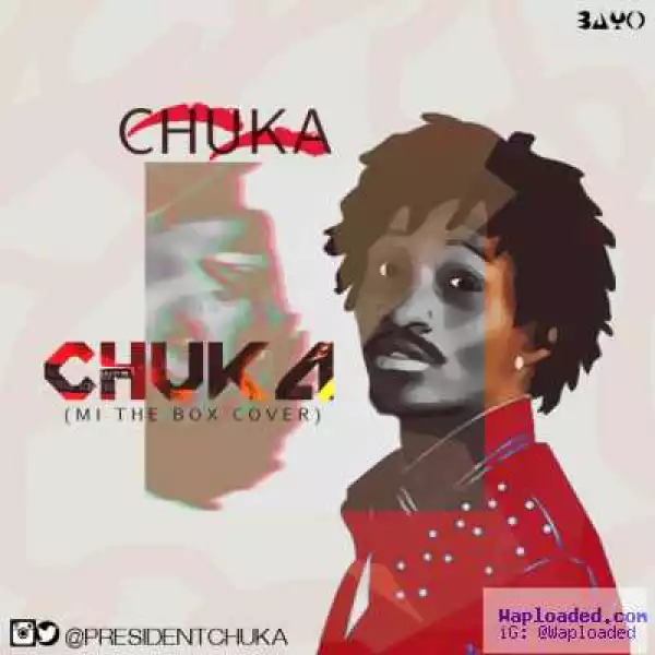 Chuka - Chuka (M.I ‘The Box’ Cover)